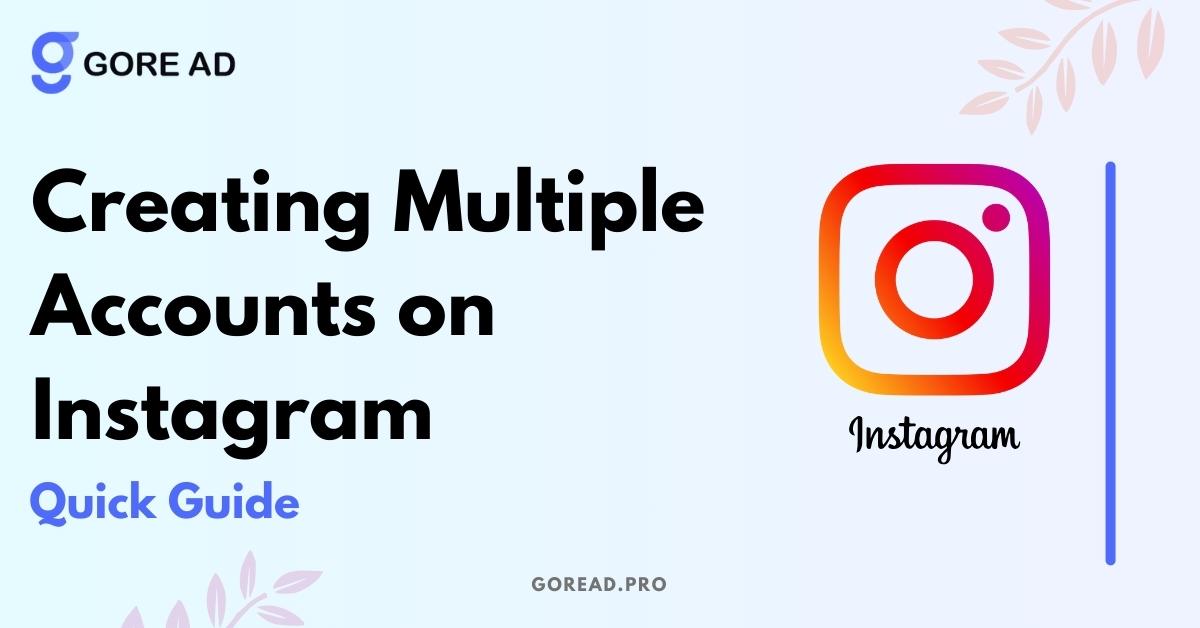 Create More Than One Account on Instagram